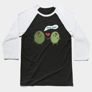 Olive you! Baseball T-Shirt